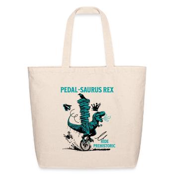 Pedal-Saurus Rex – Ride Prehistoric - Eco-Friendly Cotton Tote - natural - Front