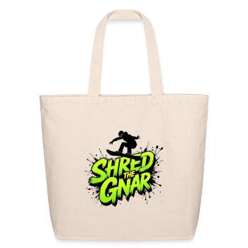 Shred The Gnar Neon Splash - Eco-Friendly Cotton Tote - natural - Front
