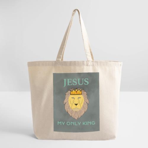 Jesus My Only KIng w background - Eco-Friendly Cotton Tote