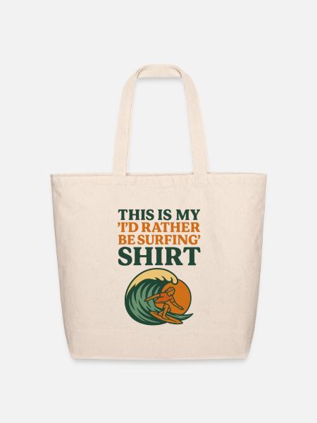 This Is My I’d Rather Be Surfing - Eco-Friendly Cotton Tote - natural