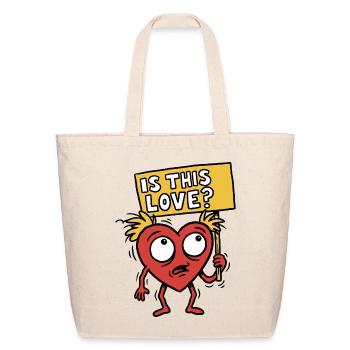 is this love heart - Eco-Friendly Cotton Tote - natural - Front