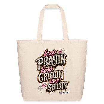 Keep Prayin Keep Grindin Keep Shinin Graffiti - Eco-Friendly Cotton Tote - natural - Front