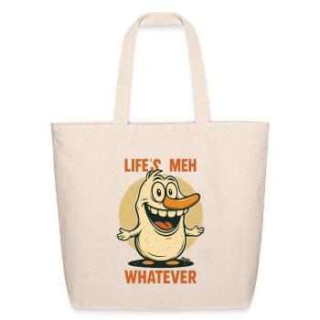 Life’s Meh – Whatever Duck Cartoon - Eco-Friendly Cotton Tote - natural - Front