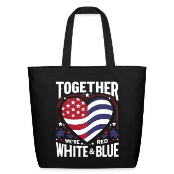 Together: We're Red, White and Blue - Eco-Friendly Cotton Tote - black - Front
