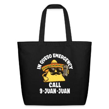 In Queso Emergency Call 9-Juan-Juan - Eco-Friendly Cotton Tote - black - Front