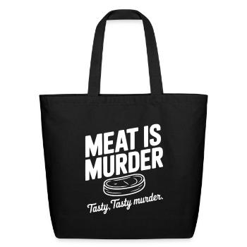 Meat is Murder Tasty Tasty Murder - Eco-Friendly Cotton Tote - black - Front