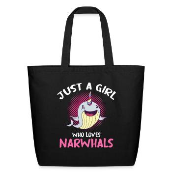 Just a Girl Who Loves Narwhals - Eco-Friendly Cotton Tote - black - Front
