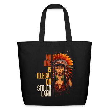 No One Is Illegal on Stolen Land Native American - Eco-Friendly Cotton Tote - black - Front