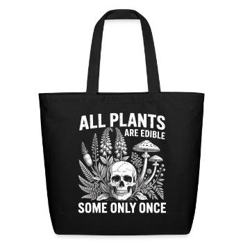 All Plants Are Edible Skull - Eco-Friendly Cotton Tote - black - Front