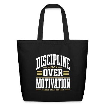 Discipline Over Motivation - Eco-Friendly Cotton Tote - black - Front