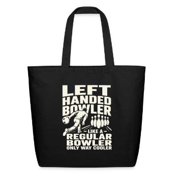 Left-Handed Bowler: Only Way Cooler - Eco-Friendly Cotton Tote - black - Front