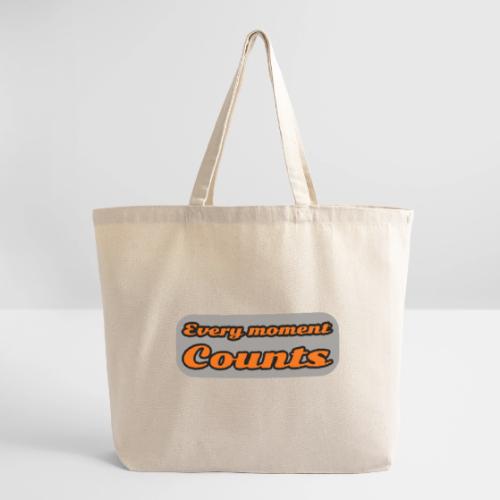 Every moment counts - Eco-Friendly Cotton Tote