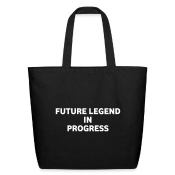 Future Legend in Progress - Eco-Friendly Cotton Tote - black - Front