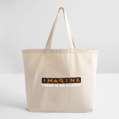 Imagine there is no illness - Eco-Friendly Cotton Tote