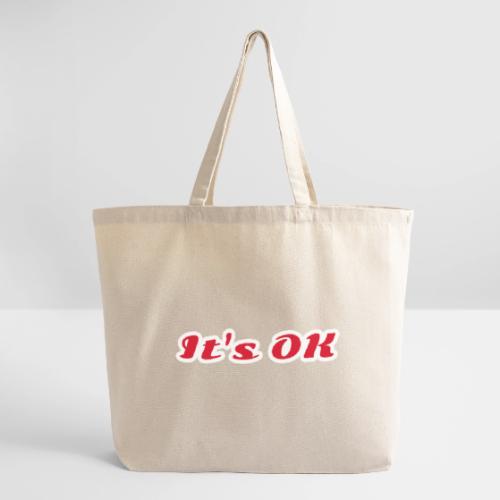 It’s OK Statement - Eco-Friendly Cotton Tote