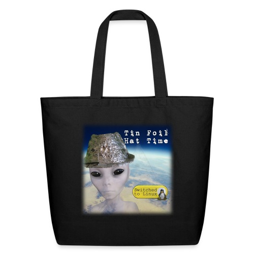 Tin Foil Hat Time (Earth) - Eco-Friendly Cotton Tote