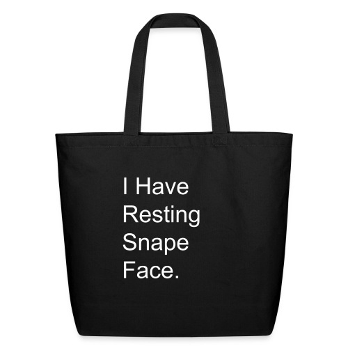 I Have Resting Snape Face. - Eco-Friendly Cotton Tote