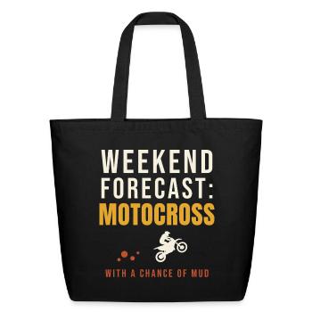 Weekend Forecast Motocross Chance Of Mud - Eco-Friendly Cotton Tote - black - Front