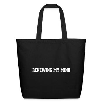 Renewing My Mind Motivational Typography T-Shirt D - Eco-Friendly Cotton Tote - black - Front