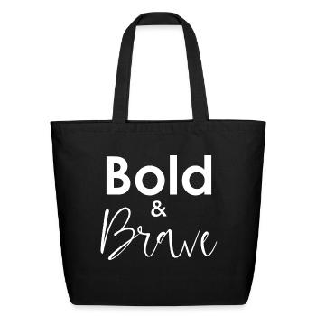 Bold Brave - Eco-Friendly Cotton Tote - black - Front