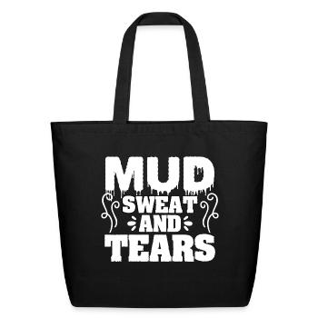 Mud Sweat And Tears Mudding Muddy Runner For A - Eco-Friendly Cotton Tote - black - Front