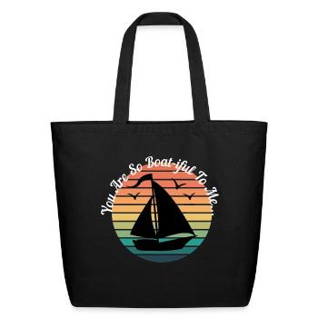 You Are So Boat-iful - Cute Nautical Sailboat - Eco-Friendly Cotton Tote - black - Front