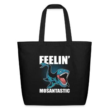 Feelin' Mosantastic Prehistoric Mosasaurus - Eco-Friendly Cotton Tote - black - Front