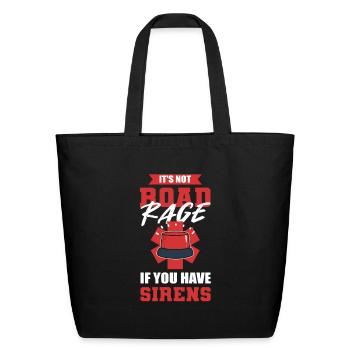 It's Not Road Rage If You Have Siren Ambulance - Eco-Friendly Cotton Tote - black - Front