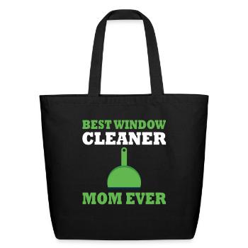 Best Window Cleaner Mom Ever - Eco-Friendly Cotton Tote - black - Front