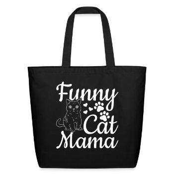 Cat Mama Funny Cat Mom Cute Cat Lover I Funny Cat - Eco-Friendly Cotton Tote - black - Front