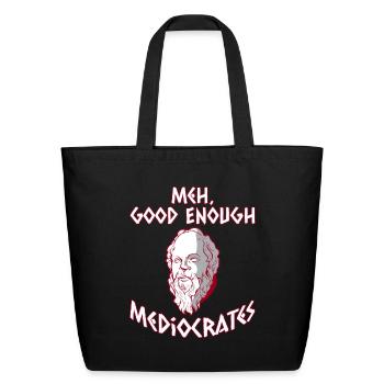 Meh, Good Enough - Mediocrates - Greek Mythology - Eco-Friendly Cotton Tote - black - Front