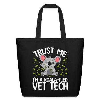 Koalafied Veterinary Tech Koala Vet Tech - Eco-Friendly Cotton Tote - black - Front