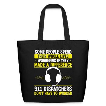 911 Dispatcher make a difference Operator - Eco-Friendly Cotton Tote - black - Front
