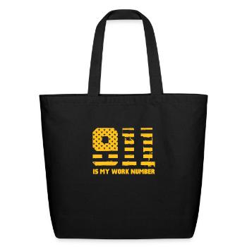 911 Is My Work Number - Eco-Friendly Cotton Tote - black - Front