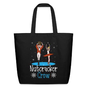 Nutcracker Crew Nutcracker Ballet Dancing - Eco-Friendly Cotton Tote - black - Front