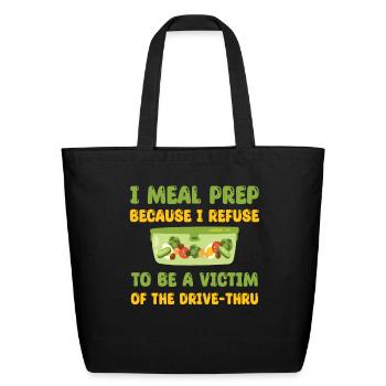 Great Meal Prep Saying - Eco-Friendly Cotton Tote - black - Front