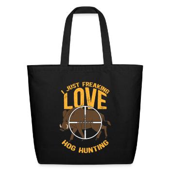 Hogs Hunter Love Hog Hunting - Eco-Friendly Cotton Tote - black - Front