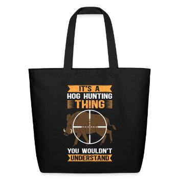 Hogs Hunter Love Hog Hunting - Eco-Friendly Cotton Tote - black - Front
