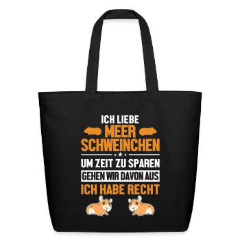Meerschweinchen haben immer Recht Cavy Caviidae - Eco-Friendly Cotton Tote - black - Front
