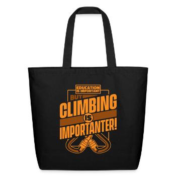 Education Is Important But Climbing Is - Eco-Friendly Cotton Tote - black - Front