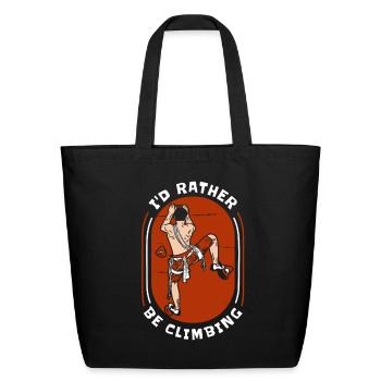 I'd Rather Be Climbing Outdoor Speed Sport Free - Eco-Friendly Cotton Tote - black - Front