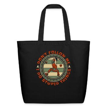 Don't Follow Me I Do Stupid Things Bouldering - Eco-Friendly Cotton Tote - black - Front