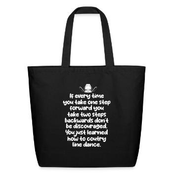 Every Time You Take One Step, Line Dance - Eco-Friendly Cotton Tote - black - Front