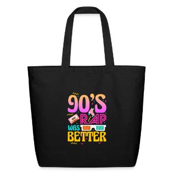 90's Rap Was Better - Eco-Friendly Cotton Tote - black - Front