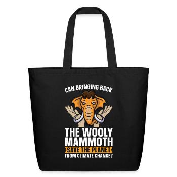 Woolly Mammoth Can Bringing Back The Prehistoric - Eco-Friendly Cotton Tote - black - Front