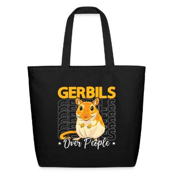 Gerbils Over People Mouse Lover Rodent Animals - Eco-Friendly Cotton Tote - black - Front