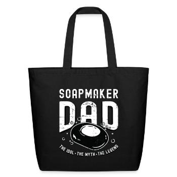 Soapmaker Dad The Idol The Myth The Saponification - Eco-Friendly Cotton Tote - black - Front