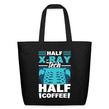Half X-Ray Tech Half Coffee X-Ray Rad Technologist - Eco-Friendly Cotton Tote - black - Front