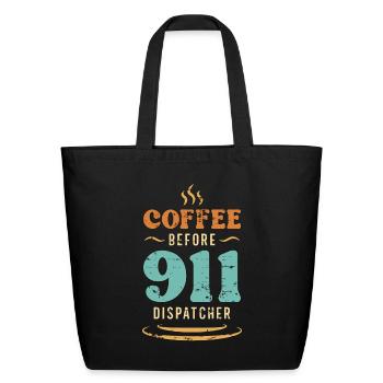 911 Dispatcher Coffee 911 Operator Coffee Lover - Eco-Friendly Cotton Tote - black - Front