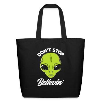 Don't Stop Believing Alien Face - Eco-Friendly Cotton Tote - black - Front